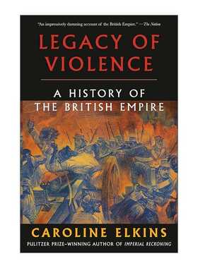 进口原版 英文原版 Legacy of Violence 暴力的遗产 大英帝国的历史 Caroline Elkins 英文版 进口英语原版书籍   Vintage