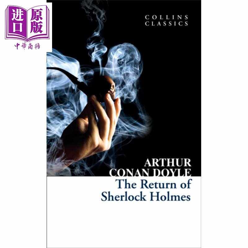进口原版 *柯林斯经典文学 福尔摩斯归来 Collins Classics The Return Of Sherlock Holmes 英文原版 柯南道尔 Con   William Col