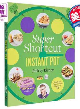 进口原版 *超级快捷速溶锅 节省时间烹饪书 Jeffrey Eisner 英文原版 Super Shortcut Instant Pot   Voracious
