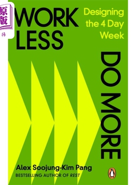 进口原版 *少工作 多做事 设计 4 天工作周 Work Less Do More Designing the 4 Day Week 英文原版 Alex Soojung K   Penguin UK