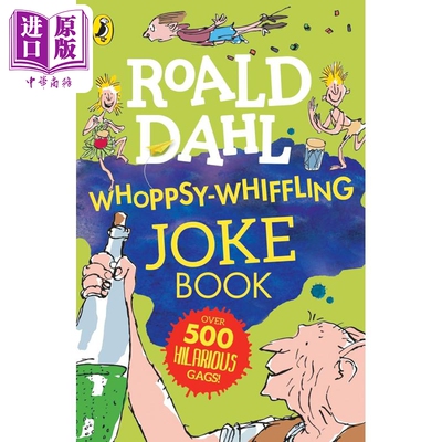 进口原版 *罗尔德达尔 笑话书 Roald Dahl Whoppsy-Whiffling Joke Book英文原版 儿童精彩笑话书 搞笑幽默 进口儿   Grosset & Du