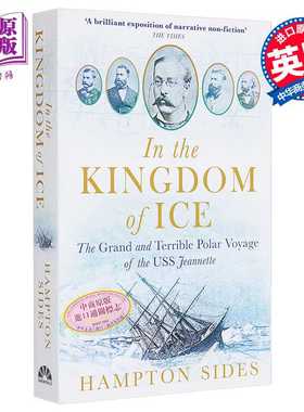 进口原版 *汉普顿 塞兹 冰雪王国 美国军舰珍妮特号的极地远征 In the Kingdom of Ice 英文原版 Hampton Sides   Oneworld Public