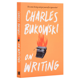 进口原版 *布可夫斯基 ：论写作 英文原版 On Writing Charles Bukowski   Canongate Books