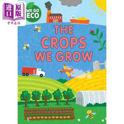 进口原版 *走向环保 我们种植的农作物 WE GO ECO The Crops We Grow 英文原版 儿童科普绘本 自然科学环保知识图画   Franklin Wa
