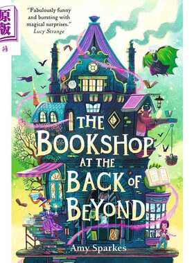 进口原版 *偏远地方的书店  The Bookshop at the Back of Beyond 英文原版 Amy Sparkes 魔幻冒险小说 流行魔法故   Walker Books