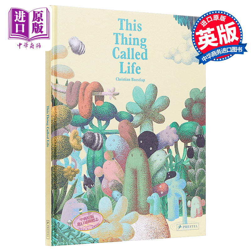 进口原版 *Christian Borstlap：The Thing Called Life 有种东西叫生命 精品绘本 儿童亲子生命科普绘本 精装 英文   Prestel Pub