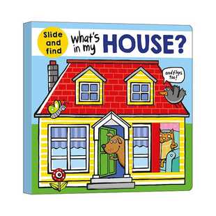 进口原版 What'S In My House? 我家有什么 房子的组成 低幼英语单词启蒙翻翻书 纸板书 英文版 进口英语原版书籍 英文原版 Pri