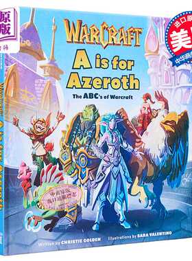 进口原版 *A代表艾泽拉斯 魔兽世界中的ABC 英文原版 Insight Editions Christie GoldenA is for Azeroth   Insight Editions