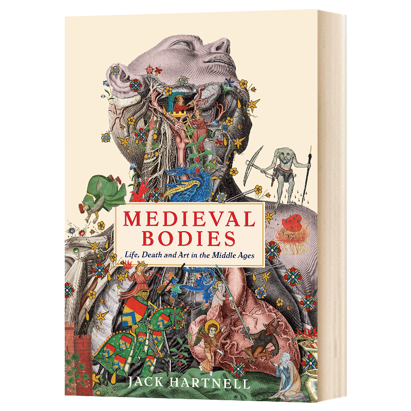 进口原版 中世纪的生活艺术与历史 英文原版 Medieval Bodies Jack Hartnell 英文版进口英语书籍   Wellcome Collection