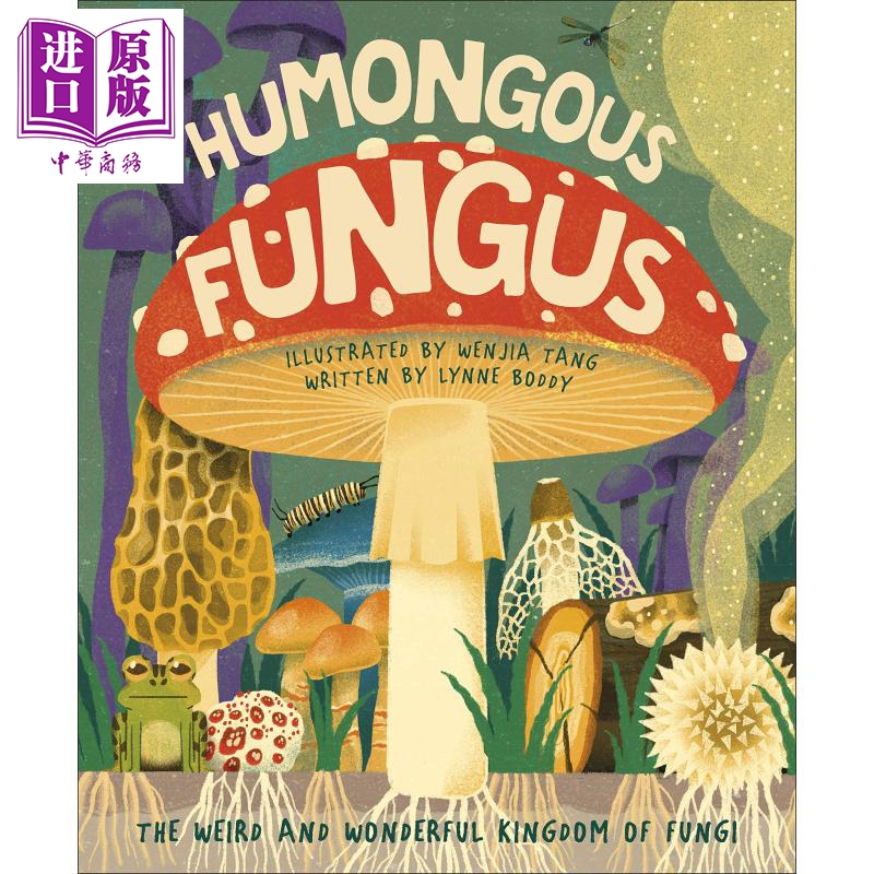 中商原版 *Humongous Fungus DK出版 巨型菌 英文原版 Wenjia Tang唐文嘉 儿童百科知识绘本 大自然动植物 真菌类生   DK Publishi