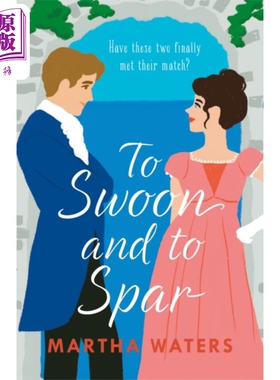进口原版 *摄政誓言4 着迷和争吵 To Swoon and to Spar 英文原版 Martha Waters 都市爱情流行小说   Headline publishing