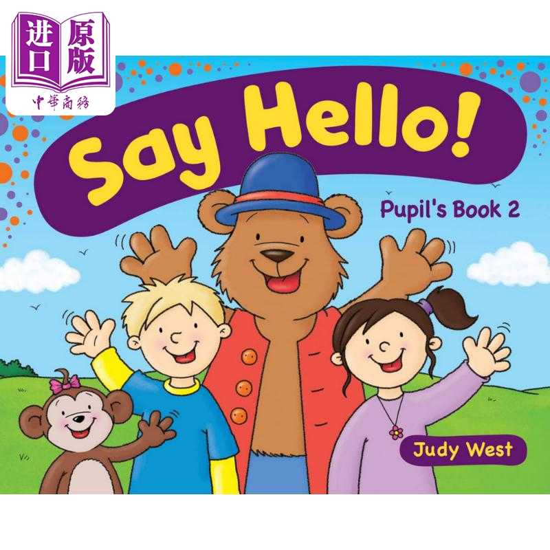 进口原版 *Say Hello 2 Pupil's Book Delta Kindergarten说你好2学生用书 幼儿园英语教材 英文原版进口图书 英语   Delta Publis