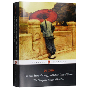 进口原版 阿Q正传 英文原版小说 The Real Story of Ah-Q and Other Tales of China 鲁迅 Lu Xun 青少年阅读书籍 英文版进口英
