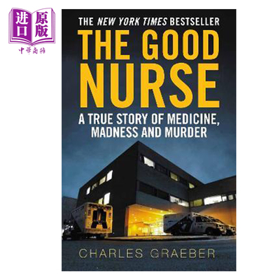 进口原版 *良心护士 好护士 英文原版 The Good Nurse 小雀斑和劳模姐联袂主演网飞新剧原著   Atlantic Books UK