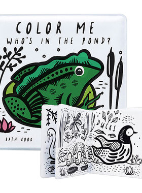 进口原版 给我着色 谁在池塘里 英文原版 Colour Me Who's in the Pond 遇水变色洗澡书 防水浴室书 书页柔软 Bath Book 边洗澡