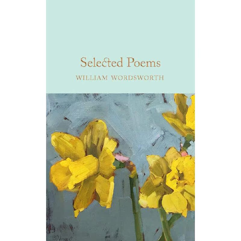 进口原版 英文原版 威廉·华兹华斯诗选 精装收藏 Collectors Library系列 Selected Poems 小金书   Pan Macmillan