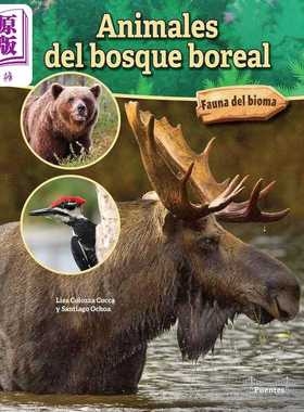 进口原版 *Spanish Science Readers Animales del bosque boreal 3-6年级 8-12岁 西班牙语原版少儿科普读物 北方   Rourke