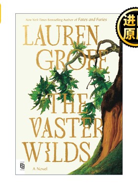进口原版 The Vaster Wilds (Exp) 广阔荒野 命运与狂怒作者Lauren Groff新作   Riverhead