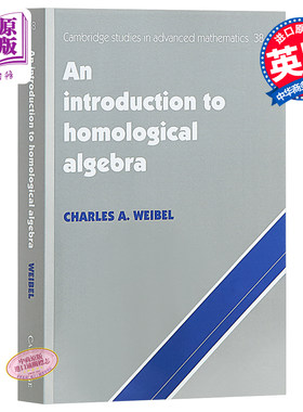 进口原版 *同调代数导论 英文原版 An IntrodＵＣtion to Homological Algebra 数学 Charles A. Weibel   CAMBRIDGE UNIVERSITY P