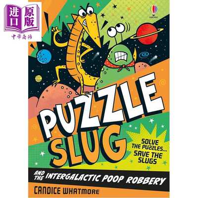 进口原版 *Puzzle Slug and the Intergalactic Poop Robbery 谜题蛞蝓1 星球大冒险 儿童漫画桥梁书 英文原版进口   Usborne Publ