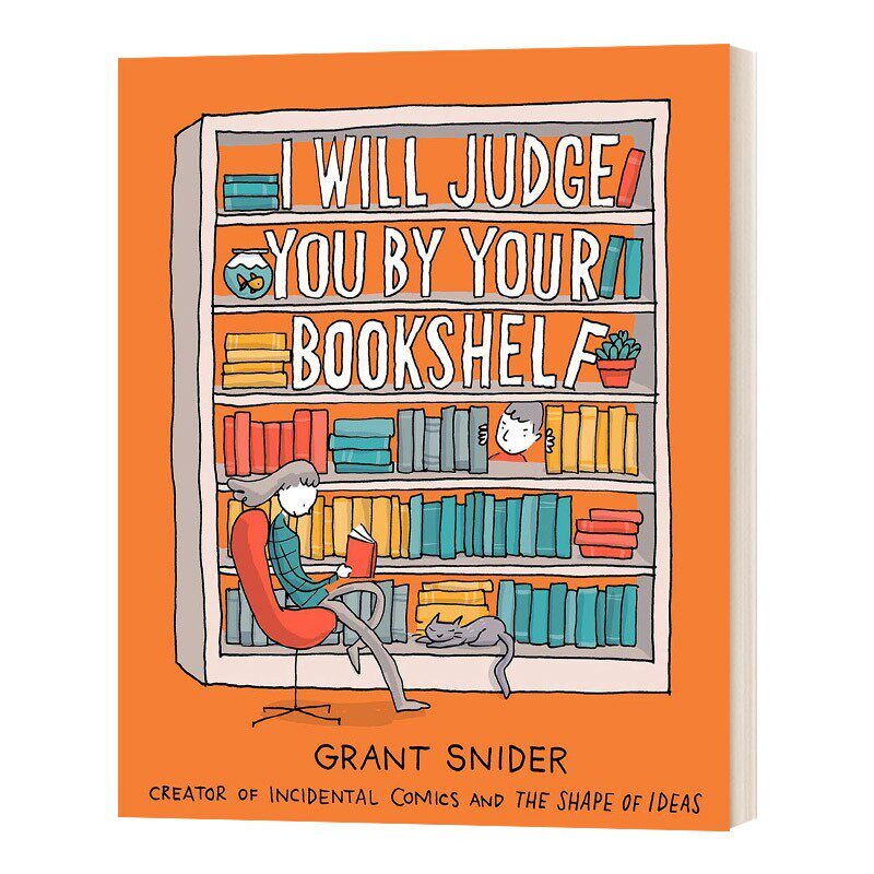 进口原版 我要从你的书架来认识你 英文原版 I Will Judge You By Your Bookshelf 精装 英文版 Grant Snider 进口英语原版书籍