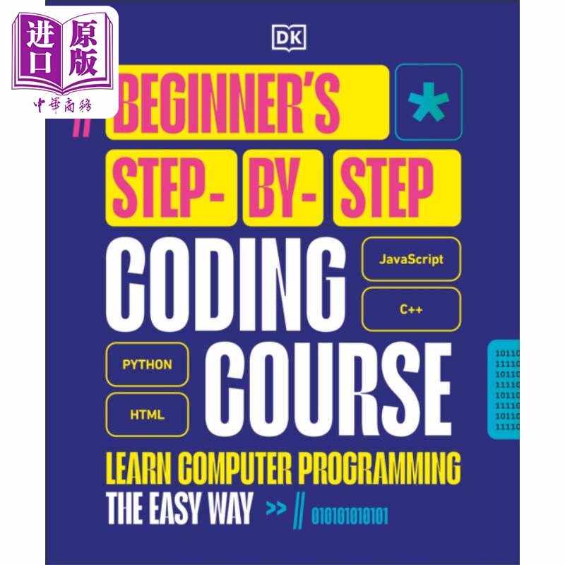 进口原版 *DK百科 初学者逐步编程课 学习计算机编程的简单方法 英文原版 Beginners StepbyStep Coding Course DK   DK Publishin