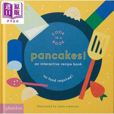进口原版 *互动食谱 煎饼 Pancakes An Interactive Recipe Book 英文原版 儿童纸板书绘本 亲子图画书玩具书 进口   Phaidon Pres