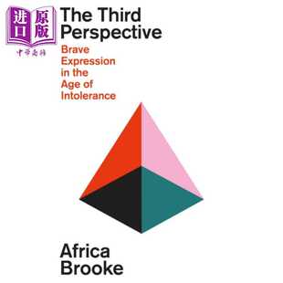 进口原版 *第三视角 不宽容时代的勇敢表达 英文原版 The Third Perspective Brave ExpressionAfrica Brooke Hodder