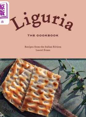 进口原版 *利古里亚 烹饪书 来自意大利里维埃拉的食谱 英文原版 Liguria Recipes from Italian Riviera Laurel Ev   Rizzoli