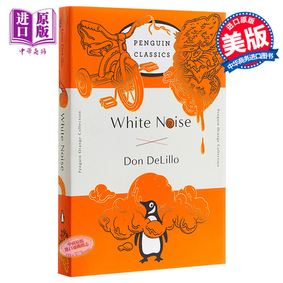 进口原版 白噪音（毛边本）英文原版 Penguin Orange Collection: White Noise 进口图书 英文原版书 Don DeLillo   Penguin Class