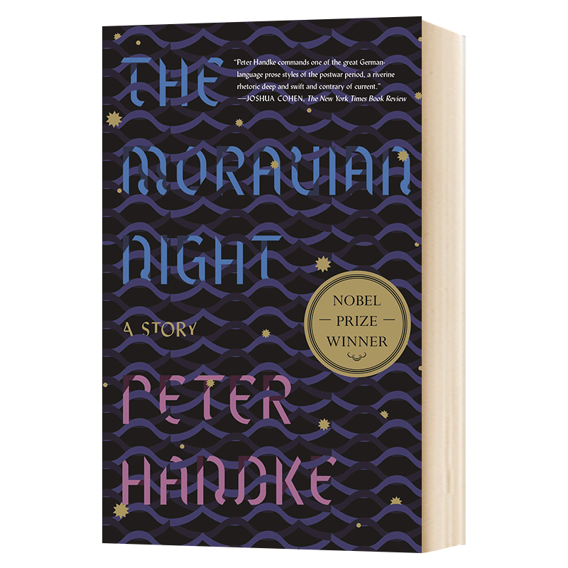 进口原版 彼得汉德克 摩拉维亚之夜 The Moravian Night 英文原版 贝尔文学奖 Peter Handke 英文版进口原版英语书籍