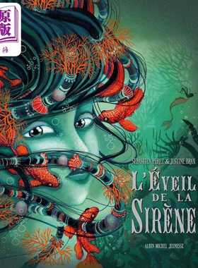 进口原版 *【法文版】法语绘本 人鱼的苏醒 艺术家Justine Brax绘 LEveil de la sirene 法文原版 Sebastien Perez   Albin Michel