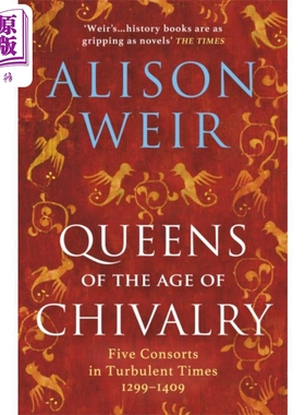 进口原版 *骑士时代的女王 英文原版 Queens of the Age of Chivalry Alison Weir 历史畅销图书 欧洲历史 历史哲学   Vintage UK