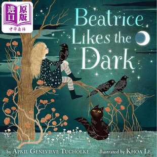 进口原版 *喜欢在暗处的比特丽斯 Khoa Le Beatrice Likes the Dark 英文原版 儿童绘本故事图画书 精装精品绘本 进   Algonquin B