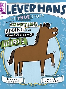 进口原版 *Mike Lowery Clever Hans The True Story of the Counting Adding and Time-Telling Horse聪明的汉斯    G.P. Putnam'