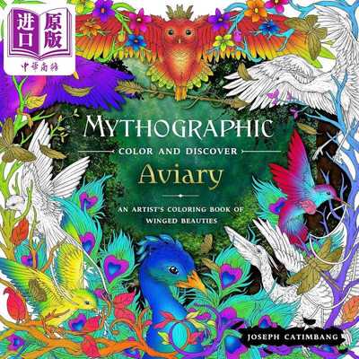 进口原版 *神话色彩与发现 鸟舍 涂色书 英文原版 Mythographic Color and Discover Aviary Joseph Catimbang   Castle Point Boo