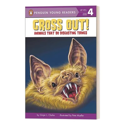 进口原版 Gross Out! Animals That Do Disgusting Things - Penguin Young Readers, Level 4 真恶心!做恶心事情的动物 动物主