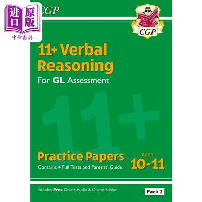 进口原版 *11+ GL Verbal Reasoning Practice Papers: Ages 10-11 Pack 2 with Parents Guide & Online Ed   CGP