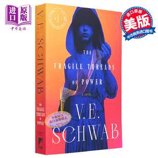 进口原版 *脆弱的权力之绳 The Fragile Threads of Power 英文原版 V E Schwab 奇幻流行小说   Tor Books