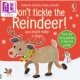 儿童绘本 Reindeer 圣诞驯鹿 幼儿纸板书 Dont 英文原版 触摸发声书 节日故事图画 the 进口原版 Publ Tickle Usborne 亲子读物