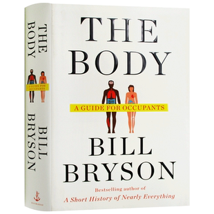 进口原版 The Body A Guide for Occupants 人体简史 你的身体30亿岁了 英文原版 比尔布莱森 Bill Bryson 人体百科全书 英文版