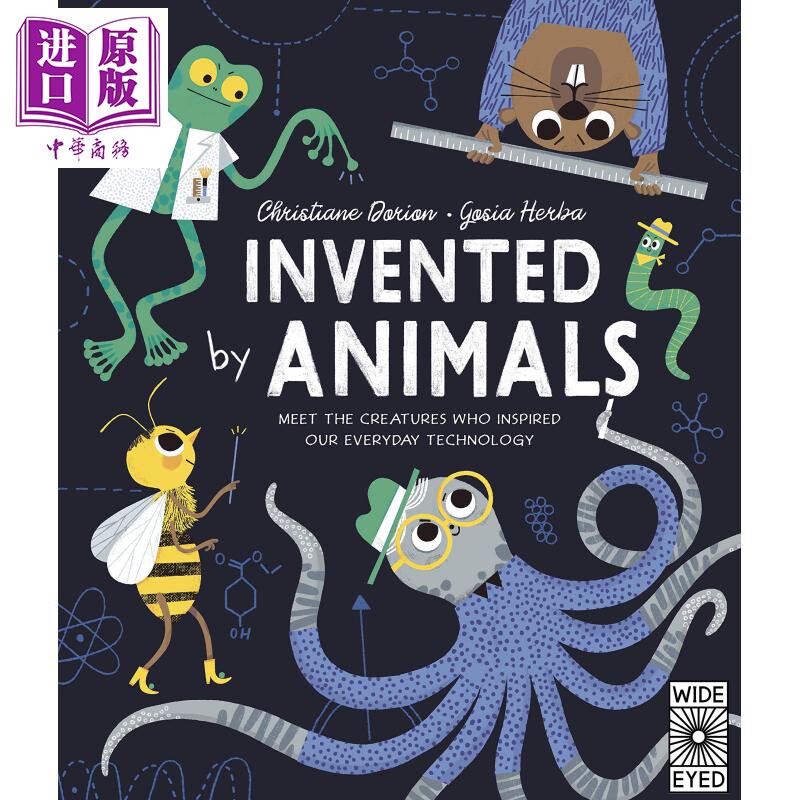 进口原版 *Invented by Animals 动物发明家 英文原版 进口图书 儿童故事绘本 7-10岁 科学创意发明   Wide Eyed Editions