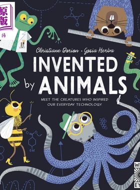 进口原版 *Invented by Animals 动物发明家 英文原版 进口图书 儿童故事绘本 7-10岁 科学创意发明   Wide Eyed Editions