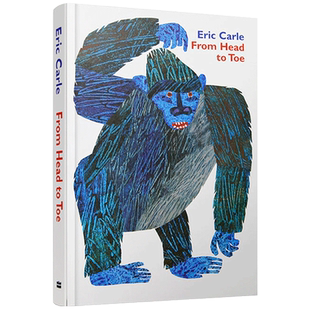 进口原版 送音频From Head to Toe从头动到脚英文原版绘本纸板书 Eric Carle卡尔爷爷吴敏兰书单身体协调toes起步fromheadtotoe