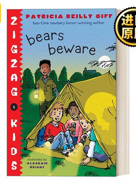 进口原版 锯齿孩子系列5 英文原版 Bears Beware (Zigzag Kids 05) 儿童章节桥梁故事书 纽伯瑞奖得主Patricia Reilly Giff 英