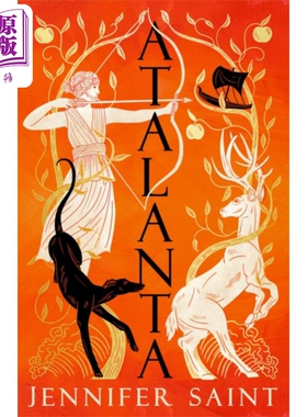 进口原版 *亚特兰大 女性阿尔戈英雄的故事 Atalanta The heroic story of Argonaut 希腊神话小说 英文原版 Jennif   Headline pu