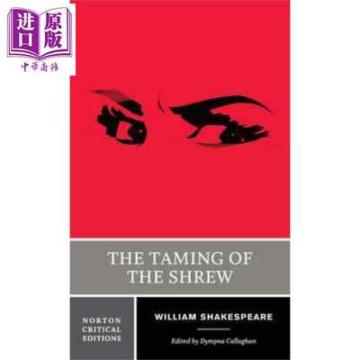 进口原版 *驯悍记 诺顿文学解读系列 英文原版 Norton Critical Editions The Taming of the Shrew William Shakes   WW Norton