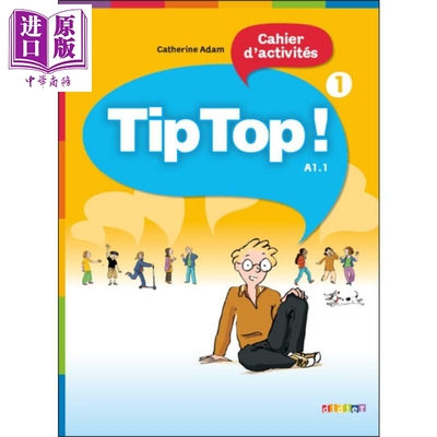 进口原版 *少儿法语教材 Tip Top 练习册1 法文原版 Tip Top niveau 1 2010 CAHIER Catherine Adam   Didier