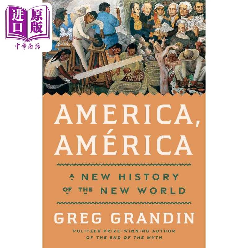进口原版 *美洲新大陆的全新历史 英文原版 America  America A New History of the New World Greg Grandin   Random House US