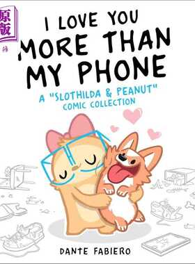 进口原版 *桥梁漫画 树懒生活局2 I Love You More Than My Phone Slothilda & Peanut Comic 英文原版小初文学漫画   Skyhorse Pu